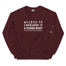 Load image into Gallery viewer, "Access to Language is a Human Right" Crew Neck Sweatshirt