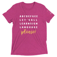Load image into Gallery viewer, "ABCDEFGEE... Let's All Learn Sign Language, Please!" Short Sleeve Tee
