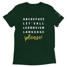 Load image into Gallery viewer, "ABCDEFGEE... Let's All Learn Sign Language, Please!" Short Sleeve Tee