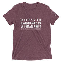 Load image into Gallery viewer, "Access to Language is a Human Right" Short Sleeve Tee