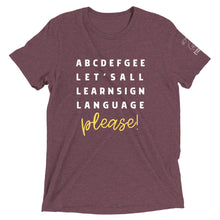 Load image into Gallery viewer, "ABCDEFGEE... Let's All Learn Sign Language, Please!" Short Sleeve Tee