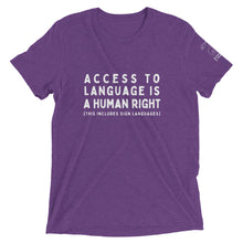 Load image into Gallery viewer, "Access to Language is a Human Right" Short Sleeve Tee