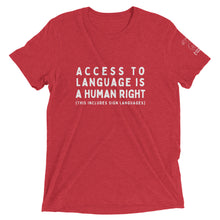 Load image into Gallery viewer, "Access to Language is a Human Right" Short Sleeve Tee