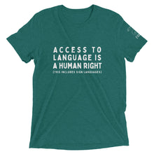 Load image into Gallery viewer, "Access to Language is a Human Right" Short Sleeve Tee