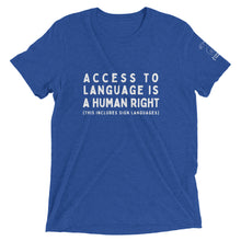 Load image into Gallery viewer, "Access to Language is a Human Right" Short Sleeve Tee
