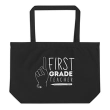 Load image into Gallery viewer, FIRST GRADE TEACHER Large Tote Bag
