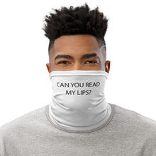 Load image into Gallery viewer, "Can You Read My Lips? Neck Gaiter/Face Cover