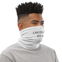 Load image into Gallery viewer, "Can You Read My Lips? Neck Gaiter/Face Cover