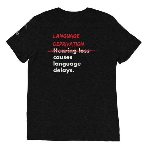 Language Deprivation Short Sleeve T-shirt (Print on Back)