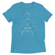 Load image into Gallery viewer, YOU MATTER (White Font) Short Sleeve T-shirt