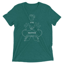 Load image into Gallery viewer, YOU MATTER (White Font) Short Sleeve T-shirt