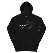 Load image into Gallery viewer, Teach with Heart Hoodie