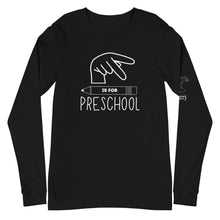 Load image into Gallery viewer, P is for PRESCHOOL Long Sleeve Tee