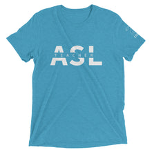 Load image into Gallery viewer, ASL Teacher Short Sleeve Tee