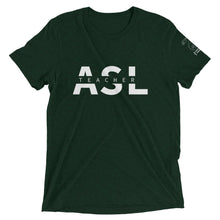 Load image into Gallery viewer, ASL Teacher Short Sleeve Tee