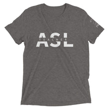 Load image into Gallery viewer, ASL Teacher Short Sleeve Tee