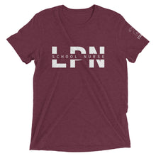Load image into Gallery viewer, School Nurse (LPN) Short Sleeve Tee