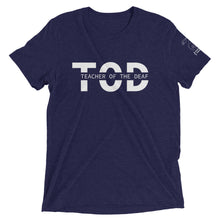 Load image into Gallery viewer, Teacher of the Deaf (TOD) Short Sleeve Tee