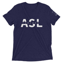 Load image into Gallery viewer, ASL Teacher Short Sleeve Tee