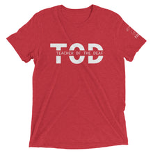 Load image into Gallery viewer, Teacher of the Deaf (TOD) Short Sleeve Tee