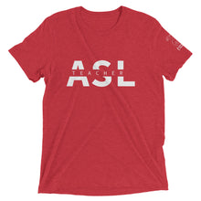 Load image into Gallery viewer, ASL Teacher Short Sleeve Tee
