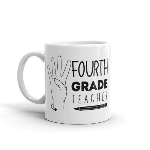 FOURTH GRADE TEACHER Mug