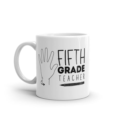 FIFTH GRADE TEACHER Mug