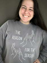 Load image into Gallery viewer, &quot;The Reason for the Season&quot; Crew Neck