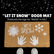 Load image into Gallery viewer, &quot;Let It Snow&quot; Door Mat