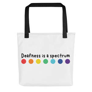 "Deafness is a spectrum" Tote Bag