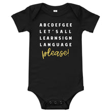 Load image into Gallery viewer, &quot;ABCDEFGEE... Let&#39;s All Learn Sign Language, Please!&quot; Baby Onesie