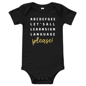 "ABCDEFGEE... Let's All Learn Sign Language, Please!" Baby Onesie