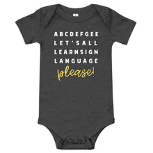 Load image into Gallery viewer, &quot;ABCDEFGEE... Let&#39;s All Learn Sign Language, Please!&quot; Baby Onesie