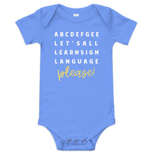 Load image into Gallery viewer, &quot;ABCDEFGEE... Let&#39;s All Learn Sign Language, Please!&quot; Baby Onesie