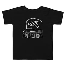 Load image into Gallery viewer, &quot;P is for Preschool&quot; Toddler Tee