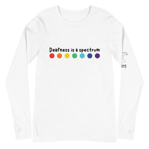 "Deafness is a spectrum" Long Sleeve Tee (Black Font)