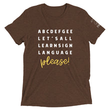 Load image into Gallery viewer, &quot;ABCDEFGEE... Let&#39;s All Learn Sign Language, Please!&quot; Short Sleeve Tee