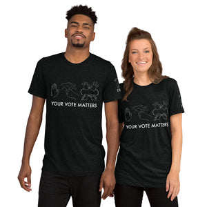 "Your Vote Matters" Short Sleeve Tee