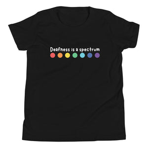 "Deafness is a spectrum" Youth Tee (White Font)