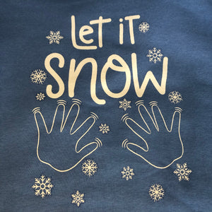 "Let It Snow" Hoodie