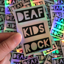 Load image into Gallery viewer, DEAF KIDS ROCK Sticker (Holographic)