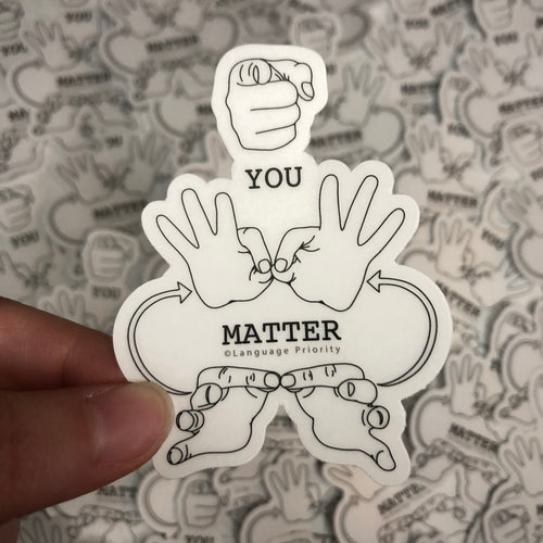 YOU MATTER Sticker (Clear)