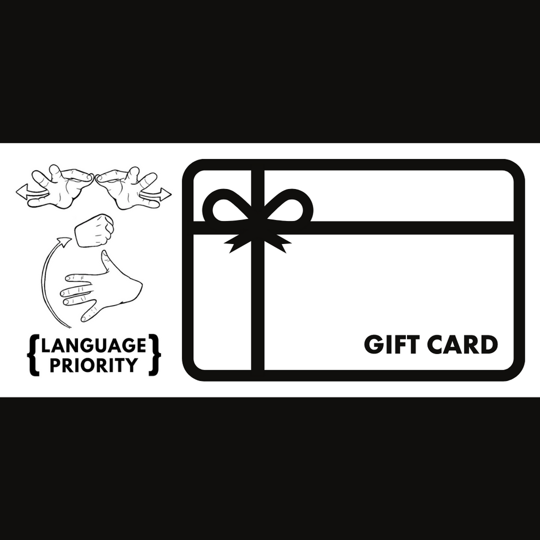 Language Priority Gift Card ($10 - $150)