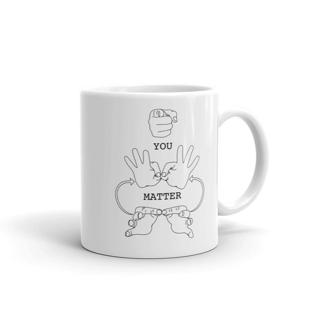 YOU MATTER (ASL) Mug