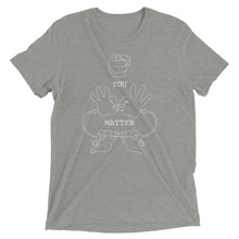 Load image into Gallery viewer, YOU MATTER (White Font) Short Sleeve T-shirt