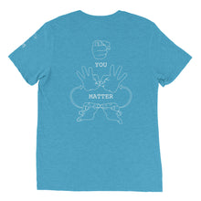 Load image into Gallery viewer, YOU MATTER Short Sleeve T-shirt (Print on Back)