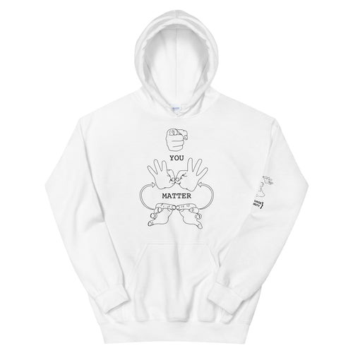 YOU MATTER Hoodie (Black Font - Print on Front)