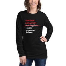 Load image into Gallery viewer, Language Deprivation Unisex Long Sleeve Tee