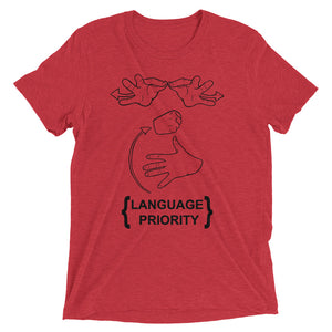 Language Priority Short Sleeve T-shirt (Tri-blend)
