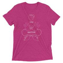 Load image into Gallery viewer, YOU MATTER (White Font) Short Sleeve T-shirt